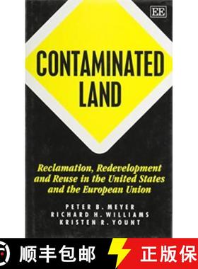 【3-4周达】Contaminated Land: Reclamation, Redevelopment and Reuse in the United States and the Europ... [9781858982434]