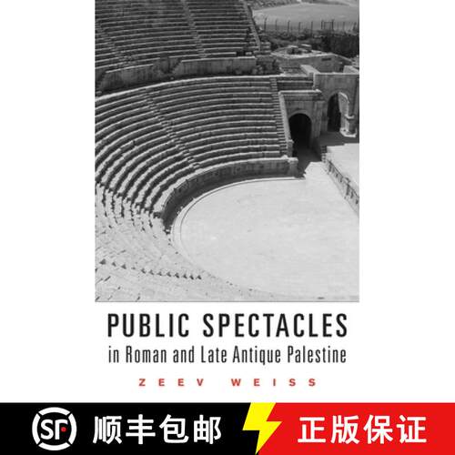 【3-4周达】精装 Public Spectacles in Roman and Late Antique Palestine [9780674048317]