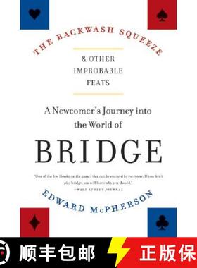 【3-4周达】The Backwash Squeeze and Other Improbable Feats: A Newcomer's Journey Into the World of Br... [9780061127656]