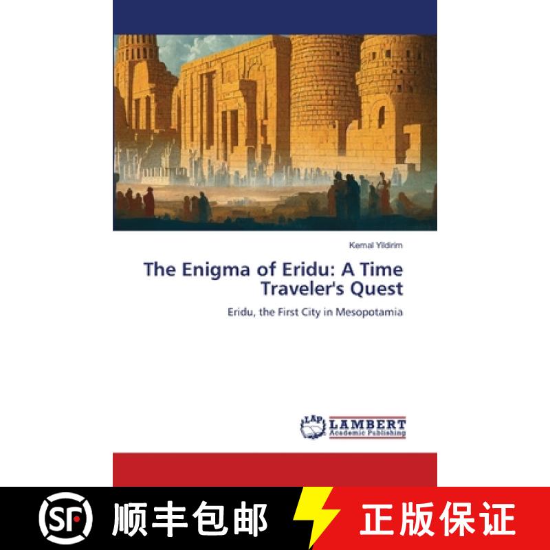 【3-4周达】The Enigma of Eridu: A Time Traveler's Quest [9786208012649]