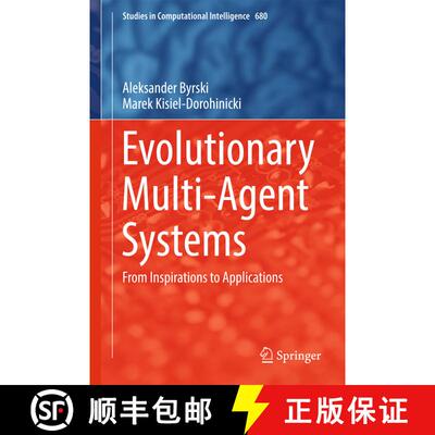 【3-4周达】Evolutionary Multi-Agent Systems : From Inspirations to Applications (1st ed. 2017) (1st e... [9783319513874]