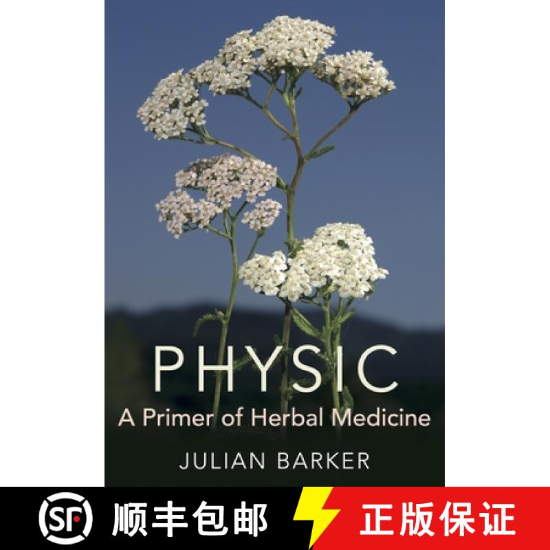 【2-3周达】Physic : A Primer of Herbal Medicine [9781801521352]