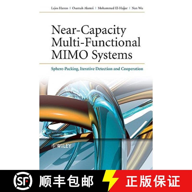 【3-4周达】Near-Capacity Multi-Fuctional Mimo Systems - Sphere-Packing, Iterative Detection And Coope... [9780470779651]