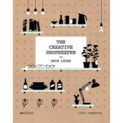 The Creative Shopkeeper: Neue L?den [9783899862669]