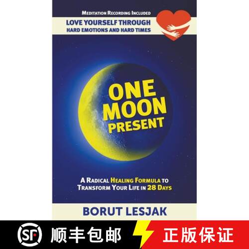 【3-4周达】One Moon Present: A Radical Healing Formula to Transform Your Life in 28 Days - Love Yours... [9789617100518]