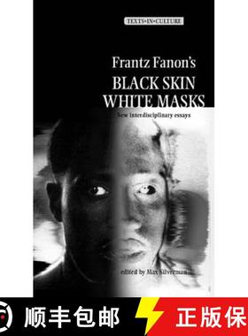 【3-4周达】Frantz Fanon's 'Black Skin, White Masks' : New Interdisciplinary essays [9780719064494]