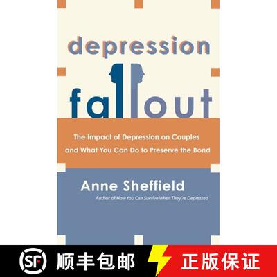 【3-4周达】Depression Fallout: The Impact of Depression on Couples and What You Can Do to Preserve th... [9780060009342]