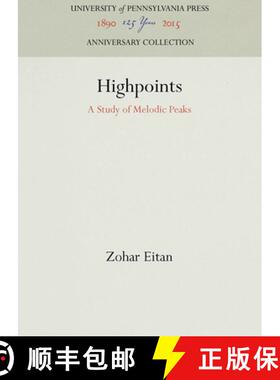 【3-4周达】Highpoints：A Study of Melodic Peaks [9780812234053]