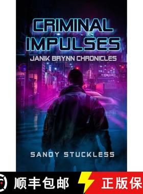 【3-4周达】Criminal Impulses: Janik Brynn Chronicles [9781952796296]