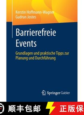 【3-4周达】Barrierefreie Events : Grundlagen und praktische Tipps zur Planung und Durchführung [9783658319687]