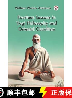 【3-4周达】Fourteen Lessons in Yogi Philosophy and Oriental Occultism [9789369421084]