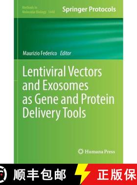 【3-4周达】Lentiviral Vectors and Exosomes as Gene and Protein Delivery Tools [9781493937516]