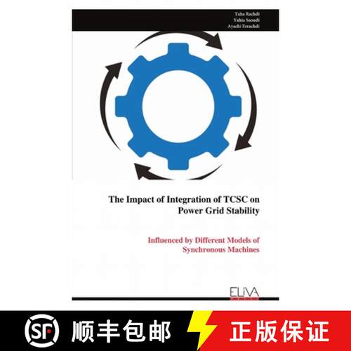 【3-4周达】The Impact of Integration of TCSC on Power Grid Stability: Influenced by Different Models ... [9789999313995]
