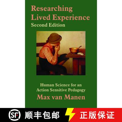 【3-4周达】Researching Lived Experience, Second Edition: Human Science for an Action Sensitive Pedagogy [9781629584164]