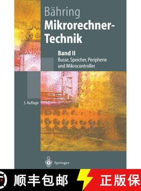 【3-4周达】Mikrorechner-Technik: Band II Busse, Speicher, Peripherie und Mikrocontroller (3. Auflage ... [9783540436935]