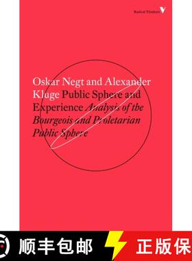 现货 公共领域与经验 Public Sphere and Experience: Toward an Analysis of the Bourgeois and Proletarian... [9781784782412]