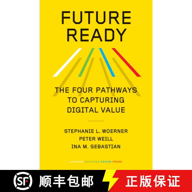 【3-4周达】Future Ready : The Four Pathways to Capturing Digital Value [9781647823498]