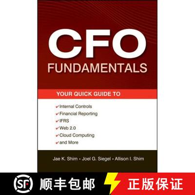 【3-4周达】Cfo Fundamentals: Your Quick Guide To Internal Controls, Financial Reporting, Ifrs, Web 2.... [9781118132494]