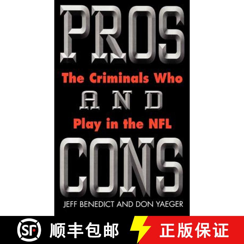 【3-4周达】Pros and Cons: The Criminals Who Play in the NFL [9780446524032]