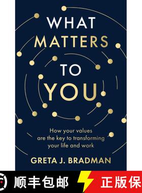 【3-4周达】What Matters to You: How your values are the key to transforming your life and work, perfe... [9780733343575]