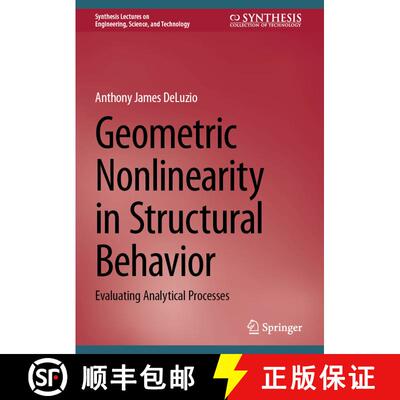 【3-4周达】Geometric Nonlinearity in Structural Behavior: Evaluating Analytical Processes [9783031405075]