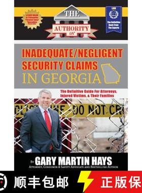 预订 The Authority On Inadequate/Negligent Security Claims In Georgia: The Definitive Guide for Attor... [9780996287586]