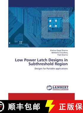 预订 Low Power Latch Designs in Subthreshold Region [9783659160615]
