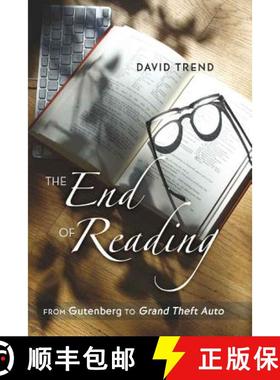 预订 The End of Reading : From Gutenberg to Grand Theft Auto [9781433110153]