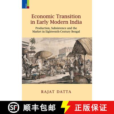 【3-4周达】Economic Transition in Early Modern India: Production, Subsistence and the Market in Eight... [9789361775369]