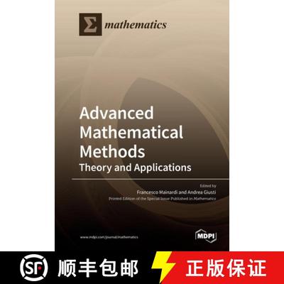 【3-4周达】Advanced Mathematical Methods: Theory and Applications [9783039282463]