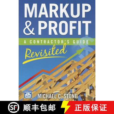 【3-4周达】Markup & Profit: A Contractor's Guide, Revisited [9781572182714]