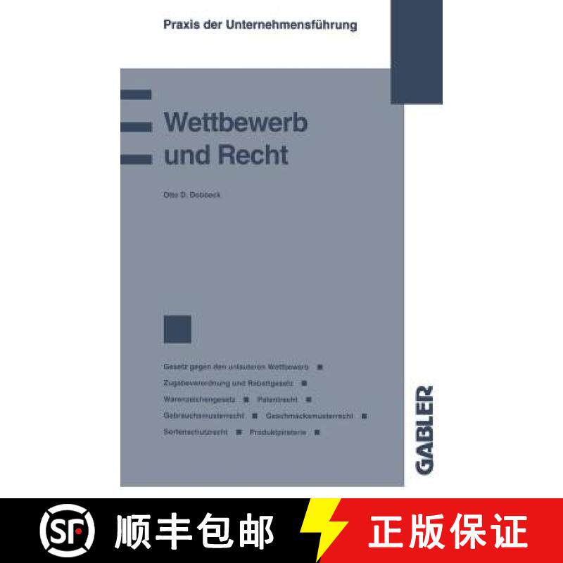 【3-4周达】Wettbewerb Und Recht: Gesetz Gegen Den Unlauteren Wettbewerb Zugabeverordnung Und Rabattge... [9783409139663]