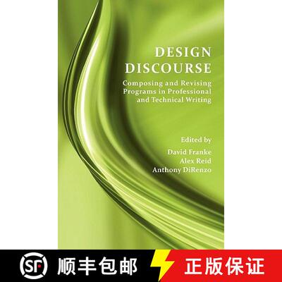 【3-4周达】Design Discourse: Composing and Revising Programs in Professional and Technical Writing [9781602351653]