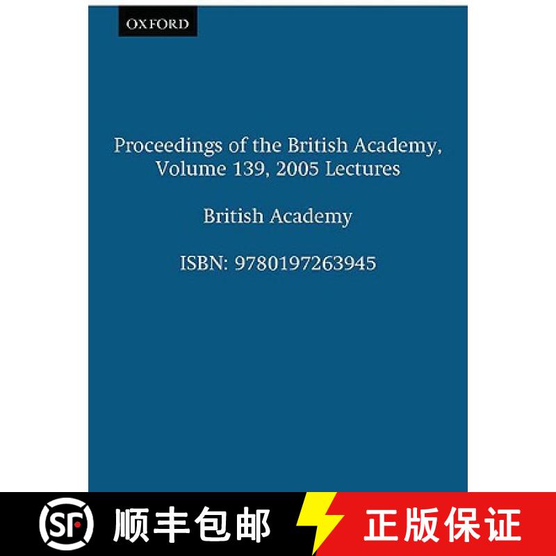 【3-4周达】Proceedings of the British Academy, Volume 139, 2005 Lectures: - Proceedings of the Britis... [9780197263945]
