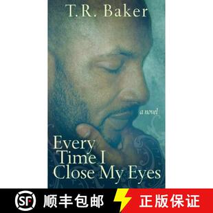 【3-4周达】Every Time I Close My Eyes [9780985764708]
