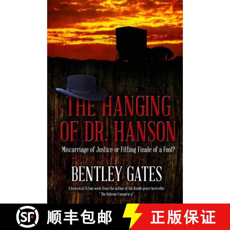 预订 The Hanging of Dr. Hanson: Miscarriage of Justice or Fitting Finale of a Fool? [9780988664067]