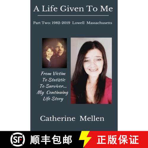 【3-4周达】A Life Given to Me: Part Two: 1982-2019 Lowell Massachusetts [9781953610386]