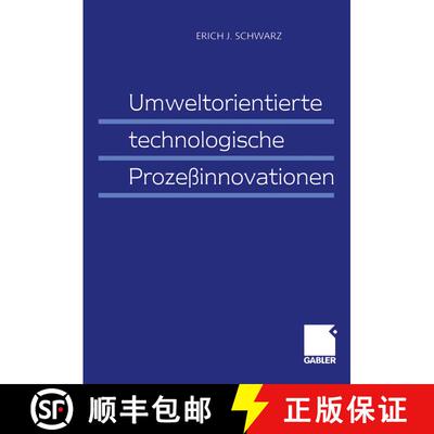【3-4周达】Umweltorientierte Technologische Prozessinnovationen [9783409114608]