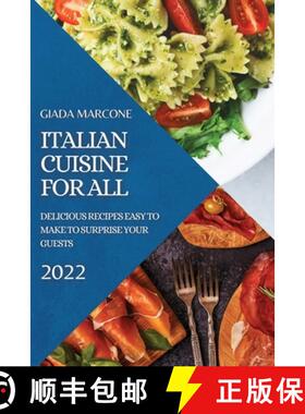 【3-4周达】Italian Cuisine for All: Delicious Recipes Easy to Make to Surprise Your Guests [9781804503935]