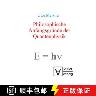 【3-4周达】Philosophische Anfangsgründe der Quantenphysik [9783110319071]