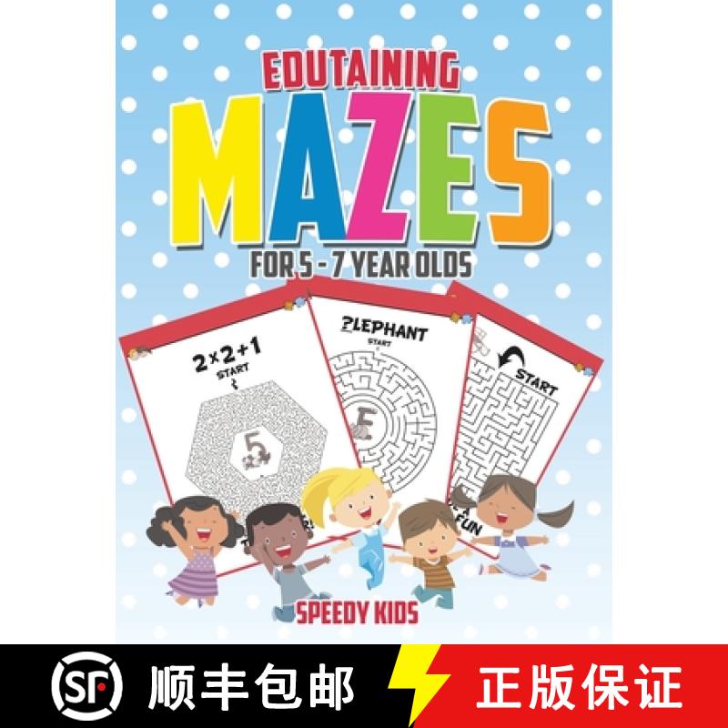 【3-4周达】Edutaining Mazes for 5 - 7 Year Olds [9798869441324]