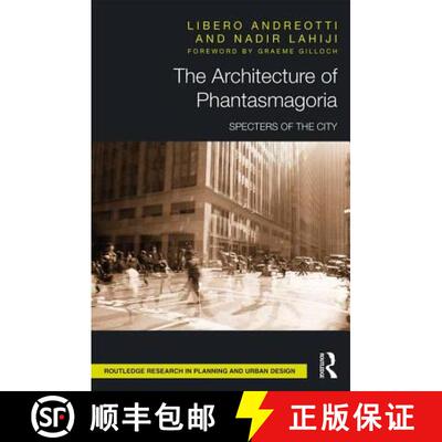 【3-4周达】The Architecture of Phantasmagoria: Specters of the City [9781138900776]