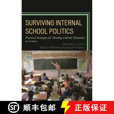 【3-4周达】Surviving Internal School Politics: Strategies for Dealing with the Internal Dynamics, 2nd... [9781475800951]