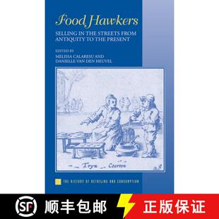 【3-4周达】Food Hawkers : Selling in the Streets from Antiquity to the Present [9781138329706]