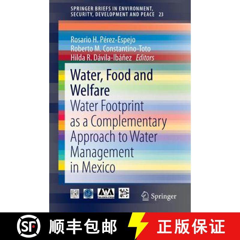 【3-4周达】Water, Food and Welfare : Water Footprint as a Complementary Approach to Water Management ... [9783319288222]