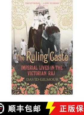 【3-4周达】The Ruling Caste : Imperial Lives in the Victorian Raj [9780712665650]