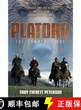 【3-4周达】Platoro The Summer Range: Trouble and Adventure Awaited Them Around Every Bend [9781716823350]