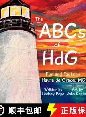 【3-4周达】The ABCs of HdG: Fun and Facts in Havre de Grace, MD [9798987836330]