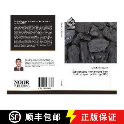 预订 Synthesizing new anodes from first cut spent pot lining (SPL) [9783330973831]