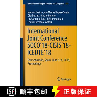 【3-4周达】International Joint Conference SOCO'18-CISIS'18-ICEUTE'18 : San Sebastián, Spain, June 6-... [9783319941196]
